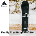 23-24 BURTON バートン スノーボード パウダー Family Tree Hometown Hero ホームタウンヒーロー 【日本正規品】ship1