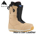 23-24 BURTON バートン スノーボード ブーツ メンズ Men 039 s Ion Leather Boots アイオン レザー 【日本正規品】ship1