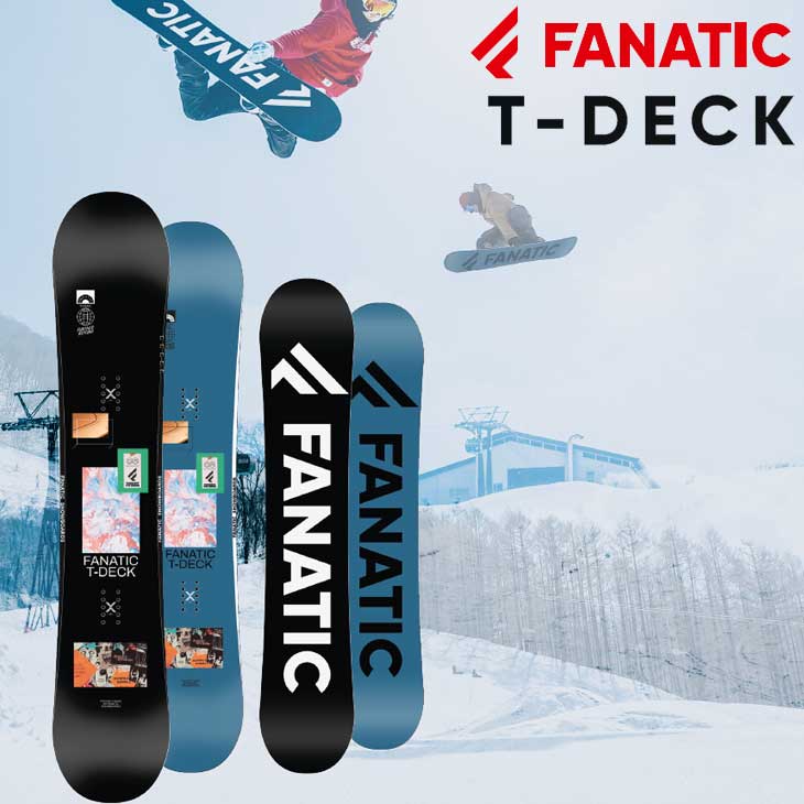 22-23 FANATIC ファナティック スノーボード T-DECK ALL TERRAIN GROUNDTRICK ship1 予約販売品 11月入荷予定