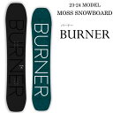 23-24 MOSS SNOWBOARDS X Xm[{[h BURNER o[i[ ship1