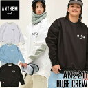 22-23 ANTHEM アンセム スノーボードウェアー HUGE CREW AN2211 撥水 クルーネック ship1【返品種別OUTLET】