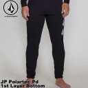 22-23 VOLCOM {R t@[XgC[ Jp Polartec Pd 1St Layer Bottom |[ebN J68023JC ship1