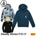 volcom ボルコム キッズ パーカー Deadly Stones P/O LY 3-7歳 Y4131805 