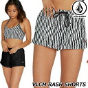 ボルコム VOLCOM レディース ラッシュショーツ VLCM RASH SHORTS O08120JA 