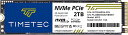 Timetec M.2 2280 NVMe PCIe Gen3x4 8Gb / 秒 3D NAND内蔵型 SSD 2TB