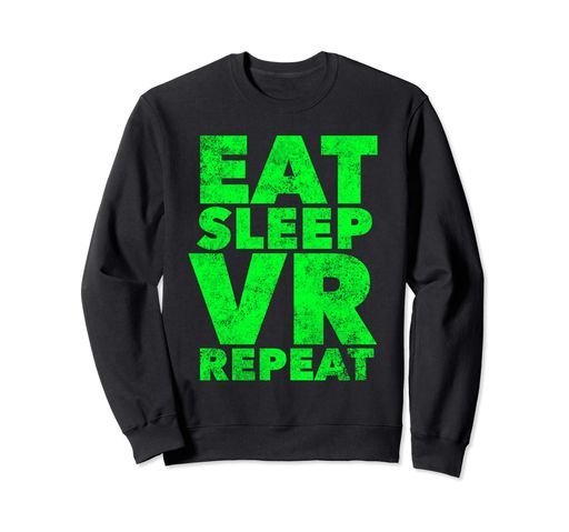 EAT SLEEP VR REPEAT - VIRTUAL REALITY LOVER QUOTE SAYING トレーナー EAT SLEEP VR REPEAT - VIRTUAL REALITY LOVER QUOTE SAYING トレーナー