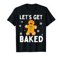 レッツ焼きジンガーブレッドマンクリスマスおかしなクッキー焼きTシャツ