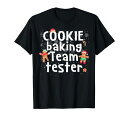 ベーキングファミリークリスマスCookieBakingTeamTesterTシャツ