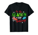 ベーキングのこの季節-クリスマス休暇Tシャツ
