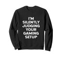I’MSILENTLYJUDGINGYOURGAMINGSETUP面白いビデオゲーマートレーナー