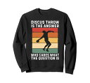 DiscusThrowIsTheAnswerWhoCaresWhatTheQuestionトレーナー