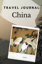 ChinaTravelJournal:GuidedKeepsakediaryforyourtrip!DailyAgendaTimeTablePlanner-TravelersVacationJournaling