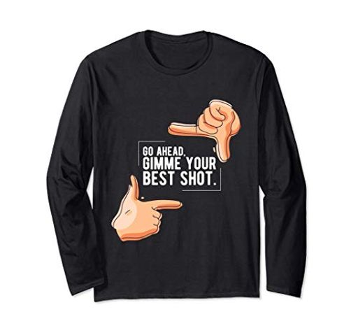 写真の贈り物は先に行く、あなたのベストショットをちょうだい長袖Tシャツ