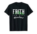 信仰は山を動かすことができる宗教祈り信者バイブルプレゼントTシャツ