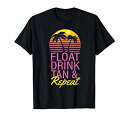 FLOATDRINKTANREPEATSUMMERSWIMMINGBEACHPOOLVACATIONTシャツ