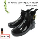 【S】ハンター ラバーブーツ リファインド グロス キルテッド チェルシー2018FW HUNTER WFS1032RGLW REFIND GLOSS QUILT CHELSEA〔SK〕