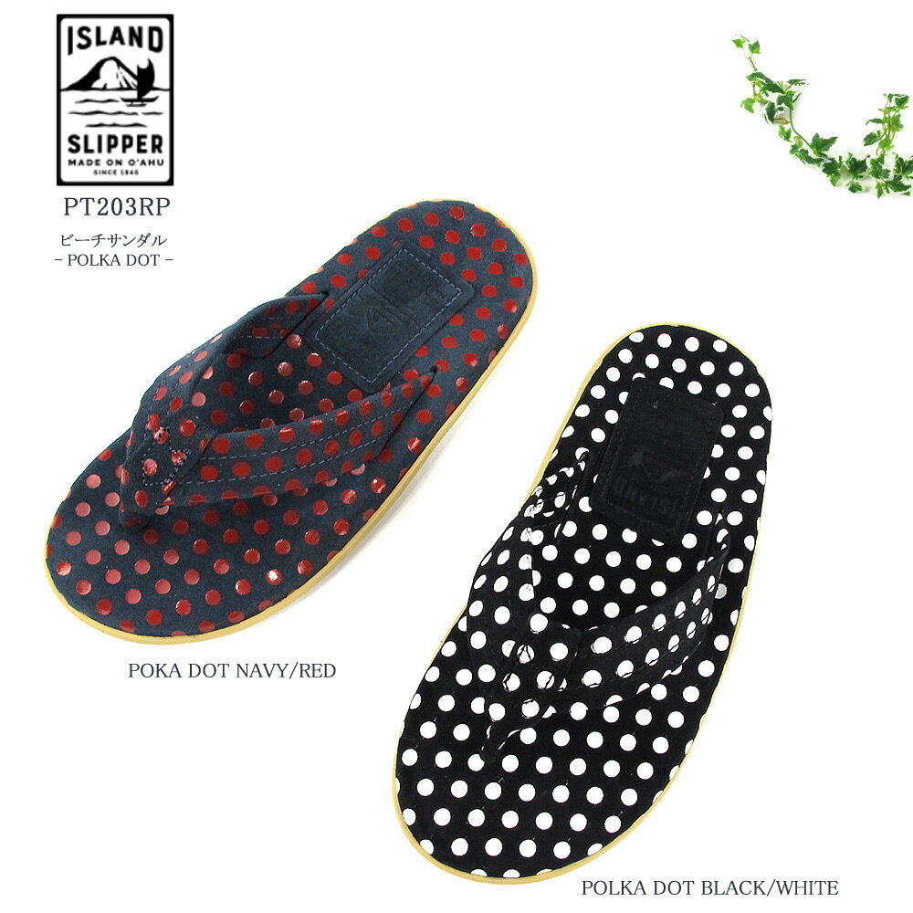 アイランドスリッパ 【S】アイランドスリッパ ISLAND SLIPPERレディース トングサンダル ビーチサンダル ポルカドットスェード POLKA DOT 2019SS 2019春夏PT203RP 〔SK〕