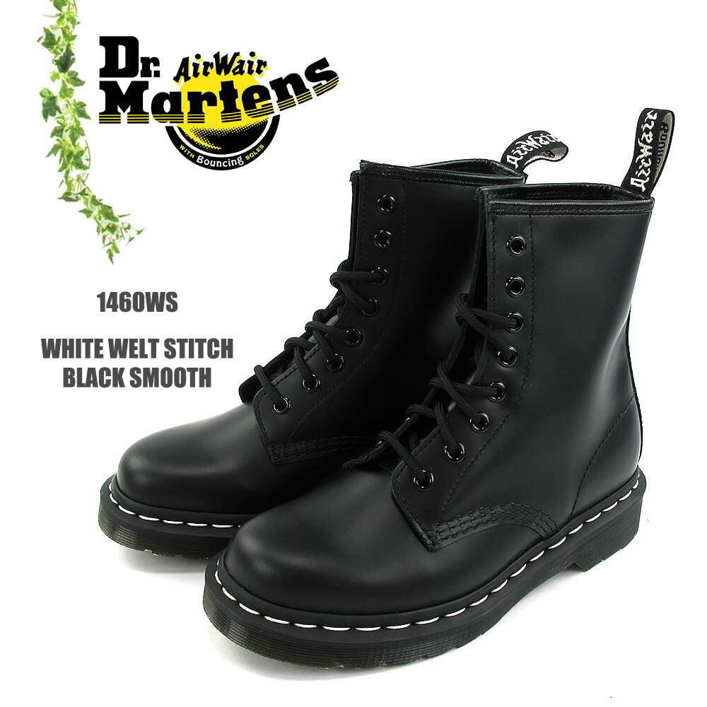 ドクターマーチン ＜クーポン対象外＞Dr.Martens　ドクターマーチンWHITE WELT STITCH BLACK SMOOTH #1460WSホワイトウェルト 8ホール ブーツ スムースレザー レディース〔SK〕