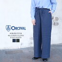 【S】オーシバル オーチバル リネンクロス イージーパンツ レディース ボトムス ORCIVAL 40s LINEN CLOTH EASY PANTS LADIESネイビー/..