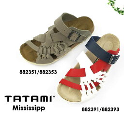 タタミ 【S】ビルケンシュトック タタミ サンダル レディース メンズ ミシシッピ BIRKENSTOCK TATAMI Mississipp 幅狭/幅広 トープ/レッド/ホワイト 35/36/37/38/39/40/41/42/43 882351/882353/882391/882393