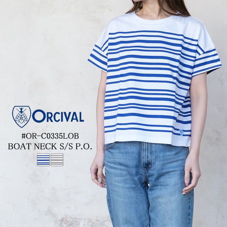 Rakuten - オーシバル オーチバル ORCIVAL トップス レディース #OR-C0335LOB ボートネック 半袖 Tシャツ ロゴ ホワイト ブルー グレー 日本製
