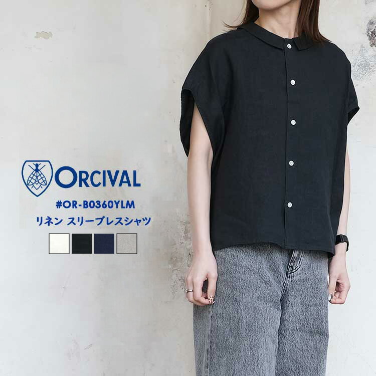 Rakuten - オーシバル オーチバル ORCIVAL トップス レディース #OR-B0360YLM リネン スリーブレス シャツ ロゴ オフホワイト チャコール グレー ネイビー ライトグレー ベトナム製