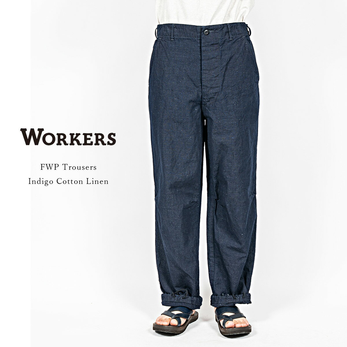 乐天商城 - Workers ワーカーズ FWP Trousers FWPトラウザー Indigo Cotton Linen インディゴ コットンリネン メンズ 〔FL〕