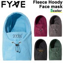  FYVEファイヴ Fleece Hoody Faca Mask フリース フーディー フェイスマスク スノーボード SNOW WEAR スノボ ウェアー