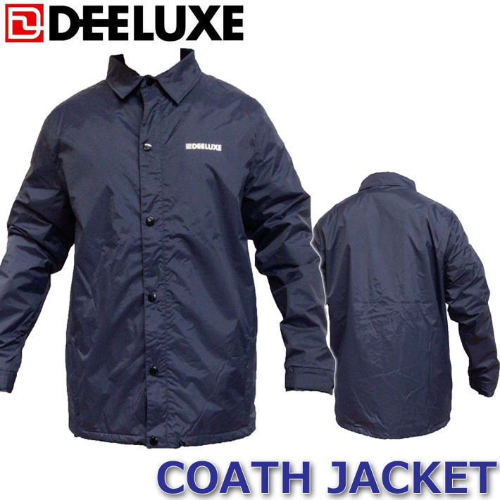 ディーラックス コーチジャケット DEELUXE COACH JACKET メンズ 長袖 ストリートコーデ アウトドア スポーツ スノーボード【あす楽対応】