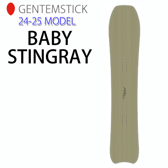 [早期予約] 24-25 GENTEMSTICK BABY STINGRAY ゲンテンスティック 151cm ベビースティングレイ レディース スノーボード パウダーボード ショートキャンバー 板 2024 2025