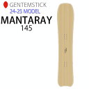  24-25 GENTEMSTICK MANTARAY 145 ゲンテンスティック 145cm マンタレイ レディース スノーボード パウダーボード 板 2024 2025