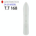 [早期予約] 24-25 GENTEMSTICK T.T 168 ゲンテンスティック 168cm TT ティーティー スノーボード パウダーボード フラットキャンバー 板 2024 2025