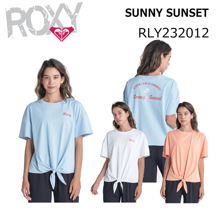 【6月4日～ 3個購入でP10倍】 在庫限り 2023 ROXY ロキシー RLY232012 SUNNY SUNSET ROXY トップス シャツ Tシャツ ラッシュガード UVカット 速乾性【あす楽対応】