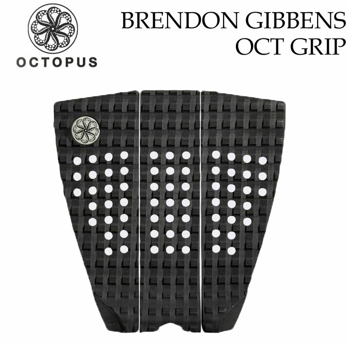 楽天フォローズ　surf＆snow[6月末入荷予定] オクトパス デッキパッド BRENDON GIBBENS ブレンダン・ギビンズ 3ピース OCTOPUS ショートボード用 サーフボード サーフィン