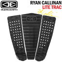 25 OCEAN&EARTH デッキパッド RYAN CALLINAN Signature LITE TRAC ライアン・カリナンモデル 3ピース サーフボード...
