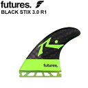 FUTURE FINS t[`[tB BLACK STIX 3.0 R1 gCtB 3FIN