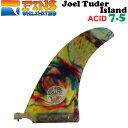 tBYA~ebh FINSUNLIMITED tB Joel Tuder Island 7.5 [ACID] WGE`[_[ ACh VOlC`[tB FIN O{[hp Z^[tB VOtB {KiyyΉz