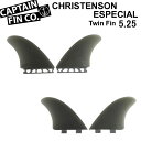 CAPTAIN FIN LvetB CHRISTENSON TWIN ESPECIAL 5.25 FUTURE FCS TWIN FIN cCtByyΉz