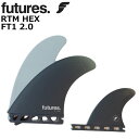 [] FUTURE FINS t[`[tB RTM HEX FT1 2.0 [cCX^rCU[] TRI gCtB 3fin T[tB T[t{[h