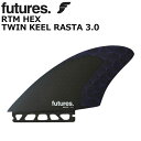 t[`[tB [future tB cCtB] RTM HEX TWIN KEEL RASTA 3.0 fCuEXgBb` VOlC`[f T[tB 2fin L[tB yyΉz