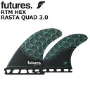 FUTURES FIN フューチャーフィン RTM HEX RASTA QUAD 3.0 デイブ・ラスタビッチ ショートボード フィン バンブー 4枚セット クワッドフィン【あす楽対応】