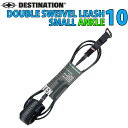 fBXeBl[V [VR[h DOUBLE SWEIVEL LEASH SMALL X[EF[up 5.5mm 10ft ANKLE _u XCx XEBx [V AN p DESTINATION LEASH