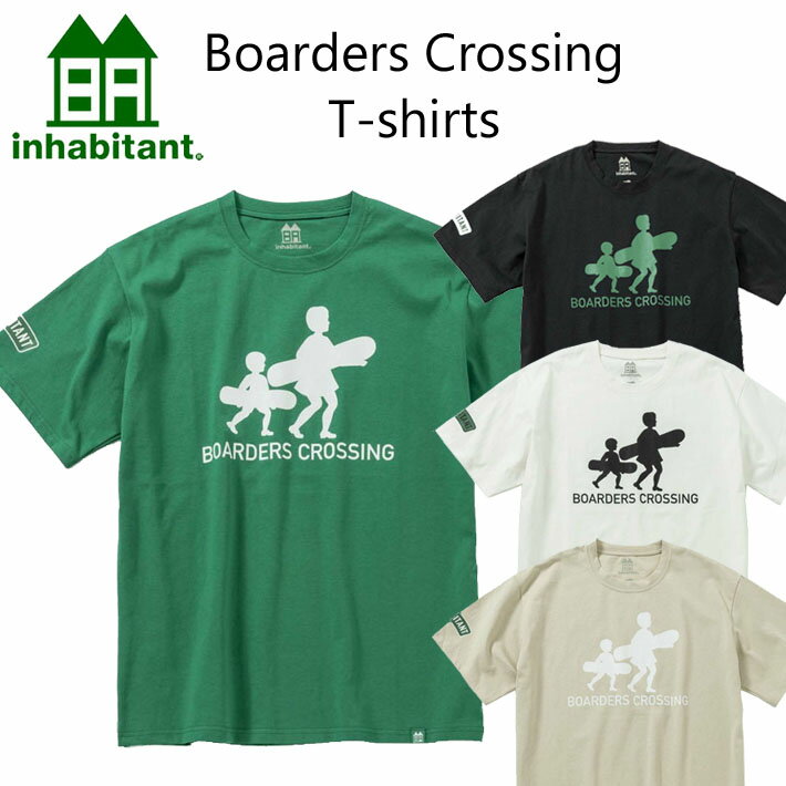 24-25 inhabitant インハビタント Tシャツ メンズ レディース Boarders Crossing T-shirts  Tシャツ 半袖 ロゴ スノーボード スケボー 