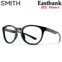 SMITH X~X TOX [Eastbank C[XgoN] Y Photochromic AEghA {KiyyΉz