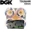 在庫限り DGK ディージーケー ウィール スケートボード TSUNAMI ツナミ 津波 つなみ D17 53mm 101A SKATE BOARD WHEEL 4個1セット スケボー【あす楽対応】