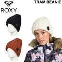 23-24 ニット帽 ロキシー ROXY ビーニー スノーボード レディース TRAM BEANIE [ERJHA04163] フリースライナー付き 日本正規品【あす楽対応】