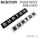 BURTON バートン スノーボード デッキパッド FOAM STOMP PAD BAR LOGO スノボー 滑り止め アクセサリー【あす楽対応】