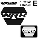 メーカー希望小売価格はメーカーカタログに基づいて掲載していますWRX ダブルアールエックス CUTTING STICKER 【E】 カッティングシートタイプのステッカーです。 [サイズ] 縦×横:134×200mm [カラー] ・BLACK ・WHITE