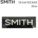 メーカー希望小売価格はメーカーカタログに基づいて掲載していますSMITH スミス 正規販売店 プリントステッカータイプのSMITHロゴステッカー [サイズ] 縦7cm×横20cm ※ワンサイズごとの販売となります。