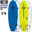 ソフトサーフボード OCEAN&EARTH オーシャンアンドアース サーフボード THE BUG 5’6 TRI ソフトサーフボード トライ ショートボード [...